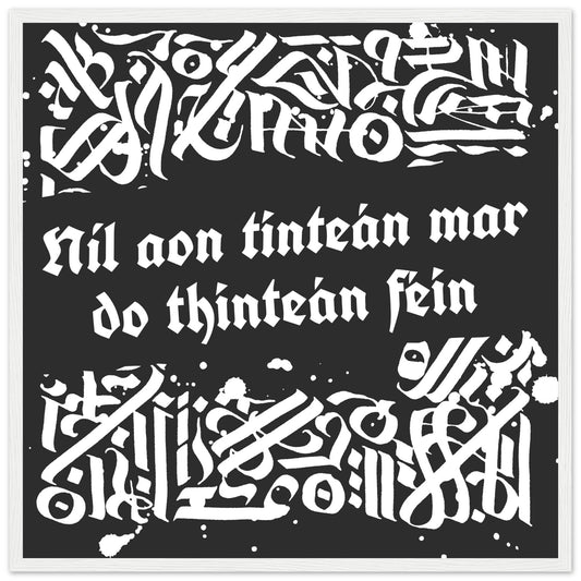 Níl aon tinteán mar do thinteán féin Framed Irish Language Art Print – room setting display | Buy Irish Art