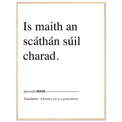 A friend's eye is a good mirror Irish Language  Art Print – size comparison view | Buy Irish Art