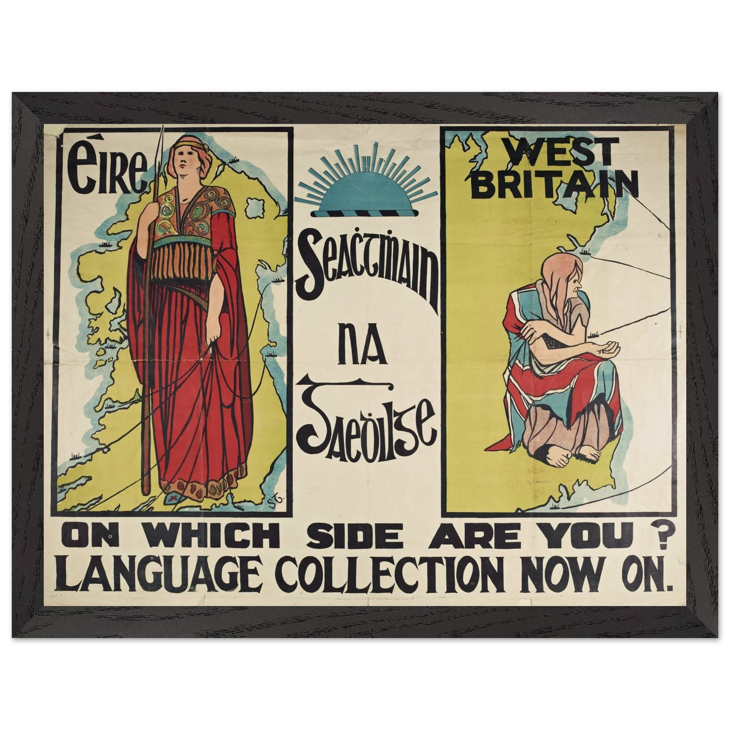 Seachtmhain na Gaedhilge [Seachtain na Gaeilge] - "On Which Side Are You?" 1913 Reproduction Poster – size comparison view | Buy Irish Art