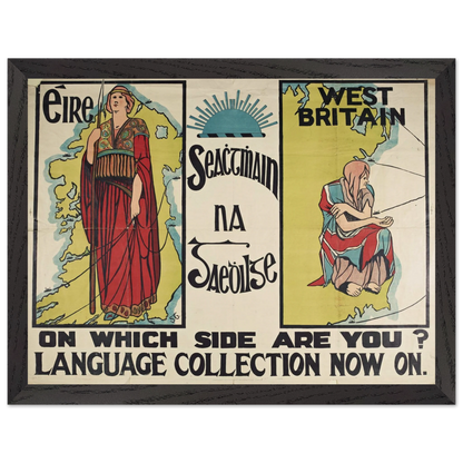 Seachtmhain na Gaedhilge [Seachtain na Gaeilge] - "On Which Side Are You?" 1913 Reproduction Poster – size comparison view | Buy Irish Art