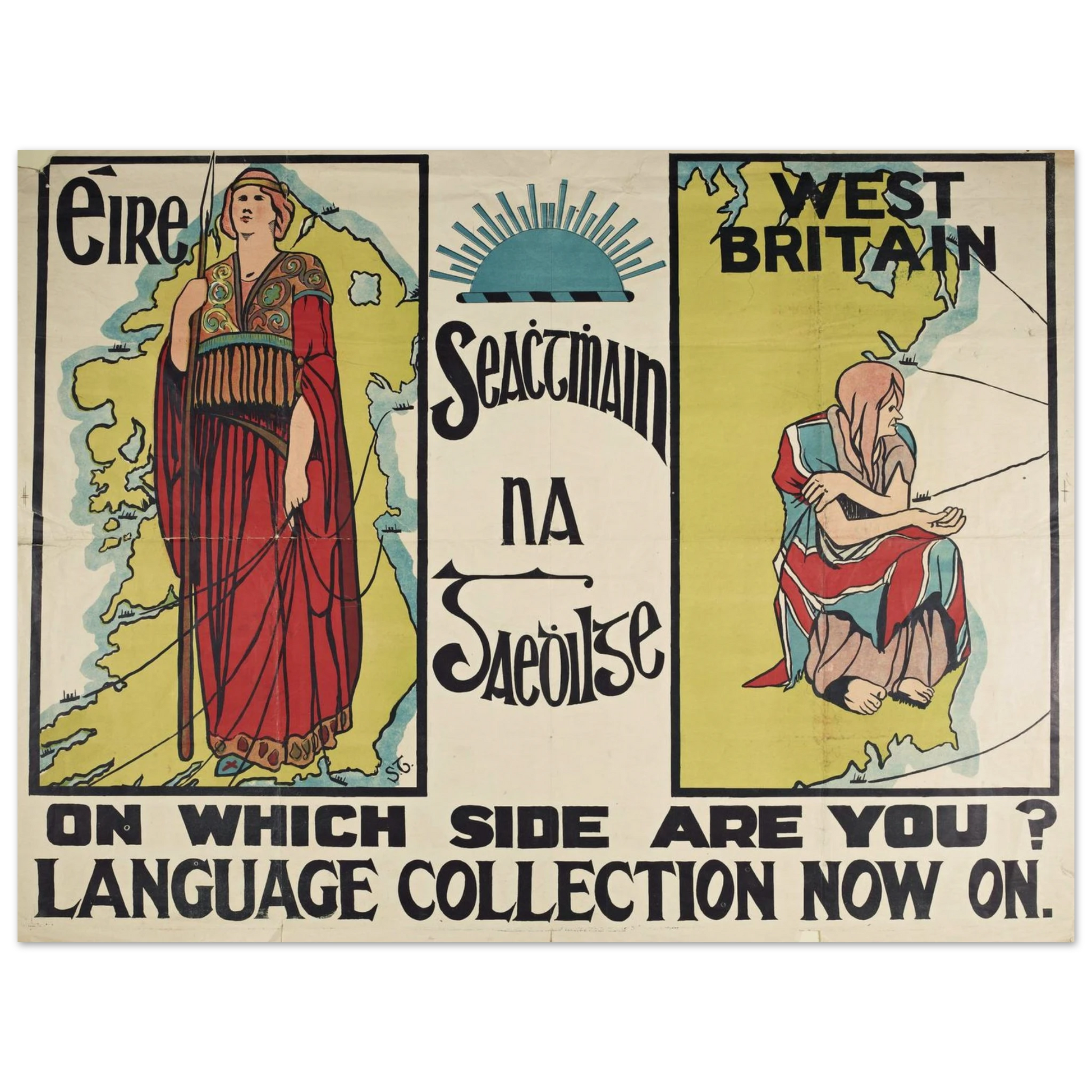 Seachtmhain na Gaedhilge [Seachtain na Gaeilge] - "On Which Side Are You?" 1913 Reproduction Poster – room setting display | Buy Irish Art