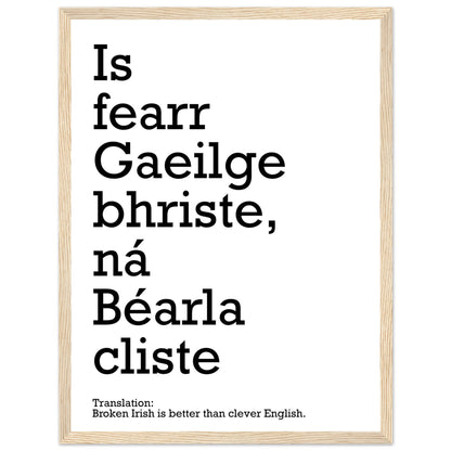 Broken Irish is better than clever English Framed Print – view 8 | Buy Irish Art