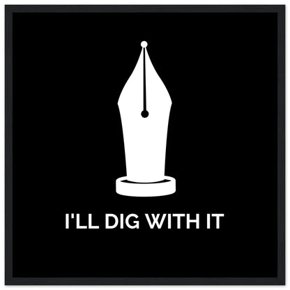 I'll Dig With It Seamus Heaney Framed Wall Art Print – view 9 | Buy Irish Art