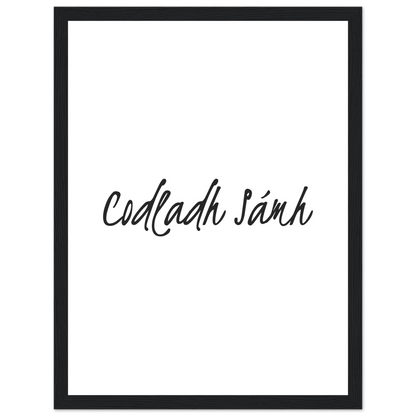 Codladh Sámh Sleep Well Framed Wall Print – Irish wall art print | Buy Irish Art