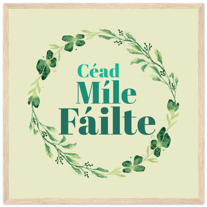 Céad Míle Fáilte – A Hundred Thousand Welcomes Framed Art Print – view 6 | Buy Irish Art