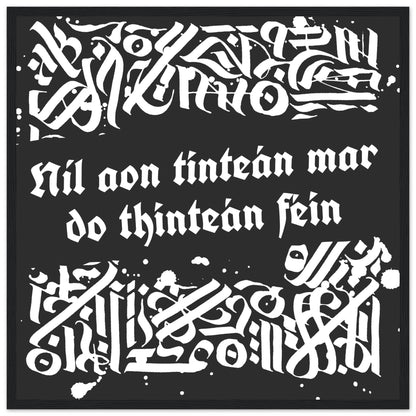 Níl aon tinteán mar do thinteán féin Framed Irish Language Art Print – view 6 | Buy Irish Art