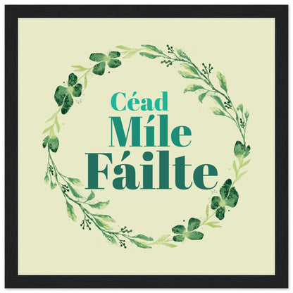 Céad Míle Fáilte – A Hundred Thousand Welcomes Framed Art Print – view 8 | Buy Irish Art