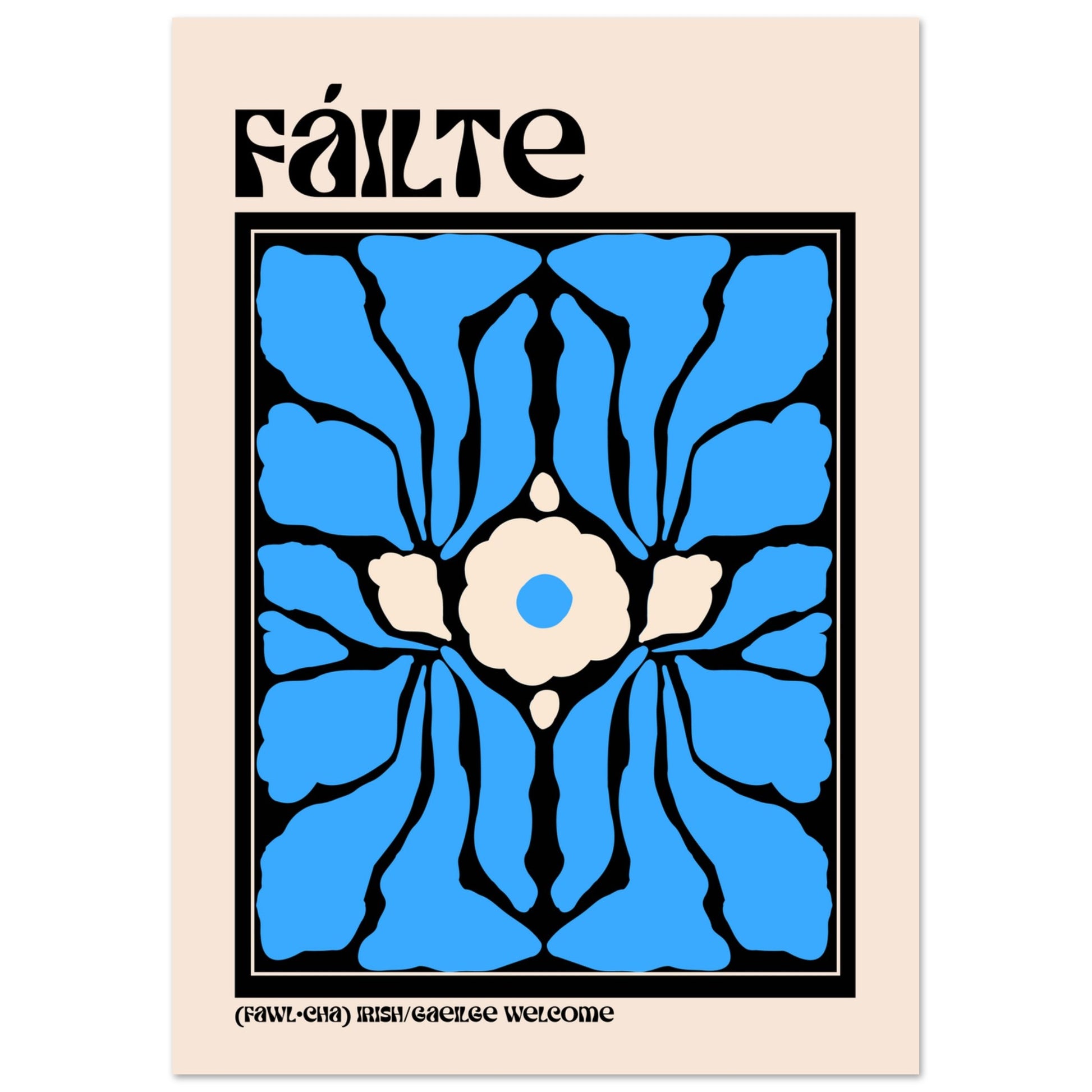 A4 “Fáilte” Irish welcome poster with modern blue floral motif and bold Irish typography.