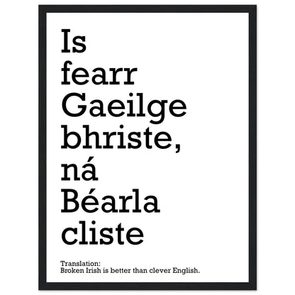 Broken Irish is better than clever English Framed Print – Irish wall art print | Buy Irish Art