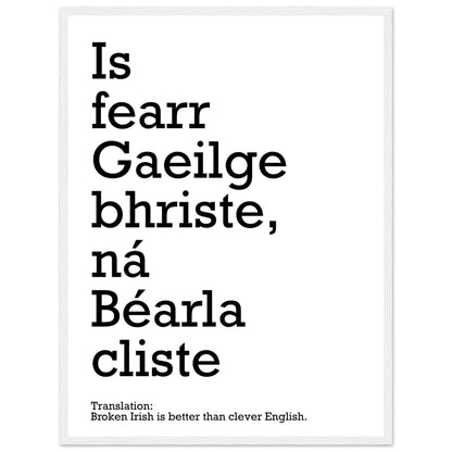 Broken Irish is better than clever English Framed Print – size comparison view | Buy Irish Art