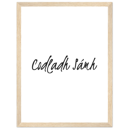 Codladh Sámh Sleep Well Framed Wall Print – view 7 | Buy Irish Art