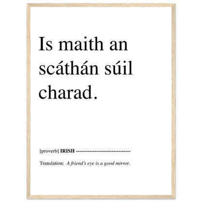 A friend's eye is a good mirror Irish Language  Art Print – view 9 | Buy Irish Art