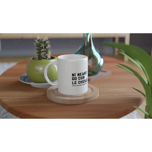 Ní neart go cur le chéile  Mug – side view | Buy Irish Art