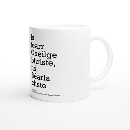 Broken Irish is better than clever English White Mug – view 5 | Buy Irish Art