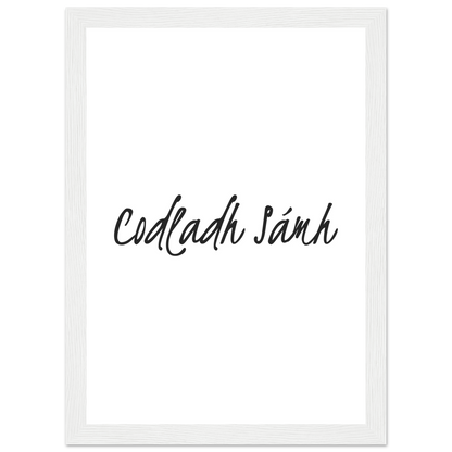Codladh Sámh Sleep Well Framed Wall Print – size comparison view | Buy Irish Art