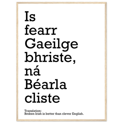 Broken Irish is better than clever English Framed Print – view 7 | Buy Irish Art